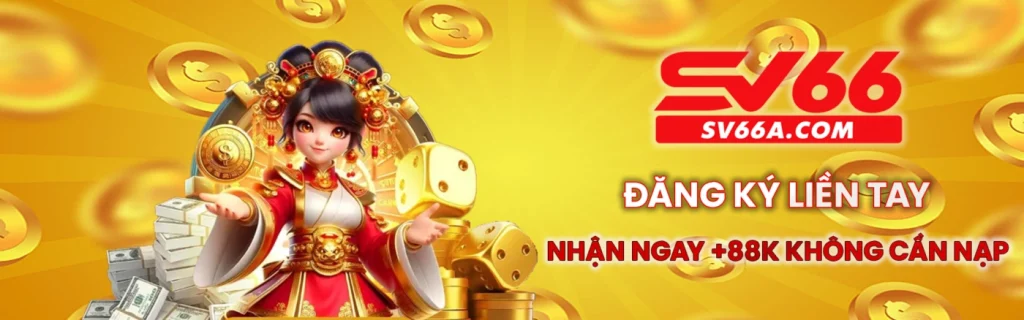 Đăng ký tài khoản Sv552g tặng 88k